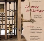 Le musée de l'horloger (CD)